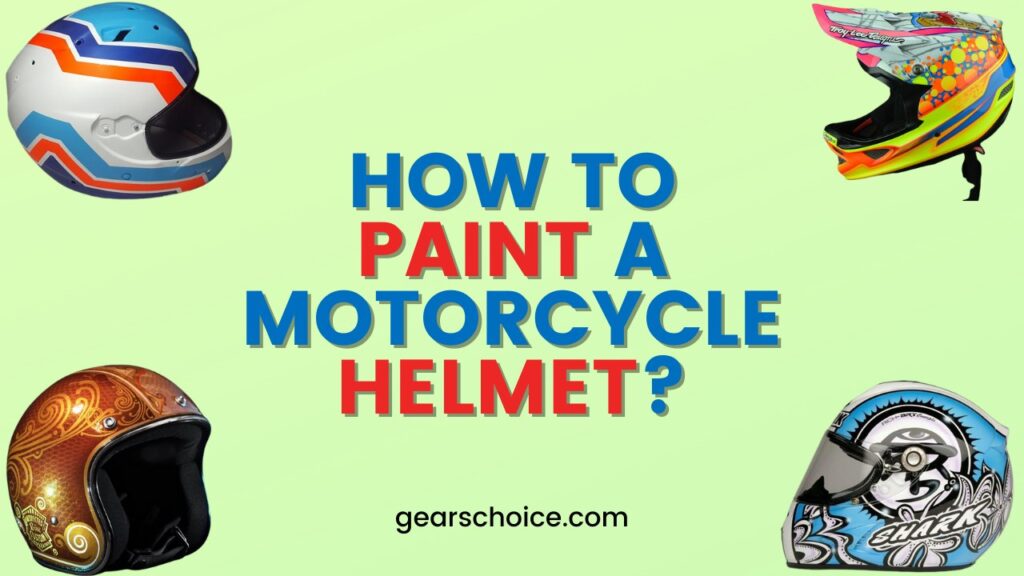 How To Paint A Motorcycle Helmet