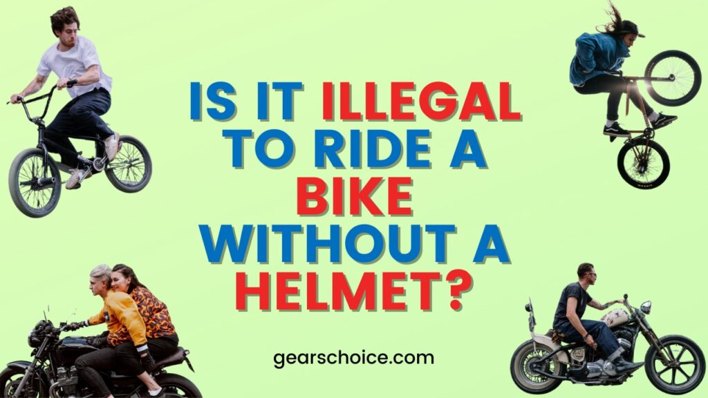 Is it illegal to ride a bike without a helmet