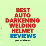 Best Auto Darkening Welding Helmet Reviews