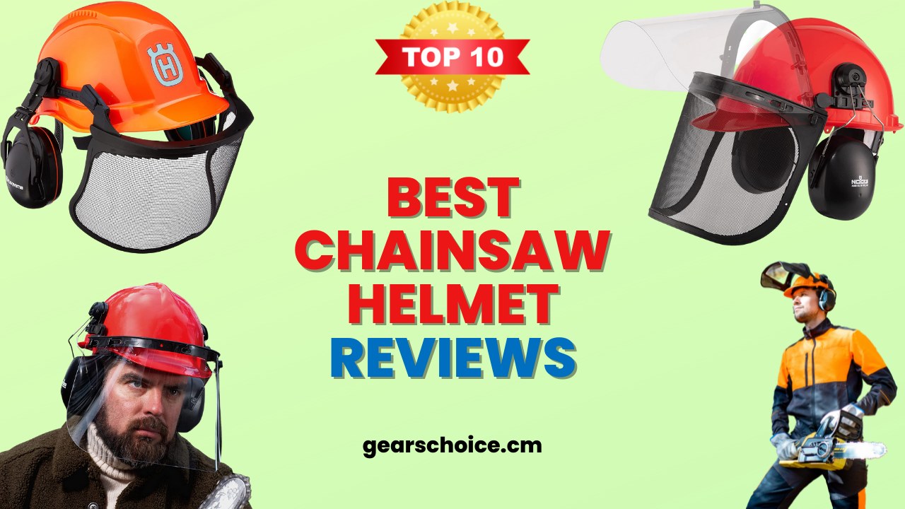 Best Chainsaw Helmet Reviews