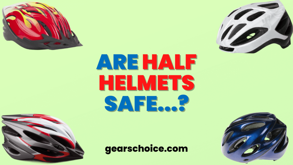 Are Half Helmets Safe or not?